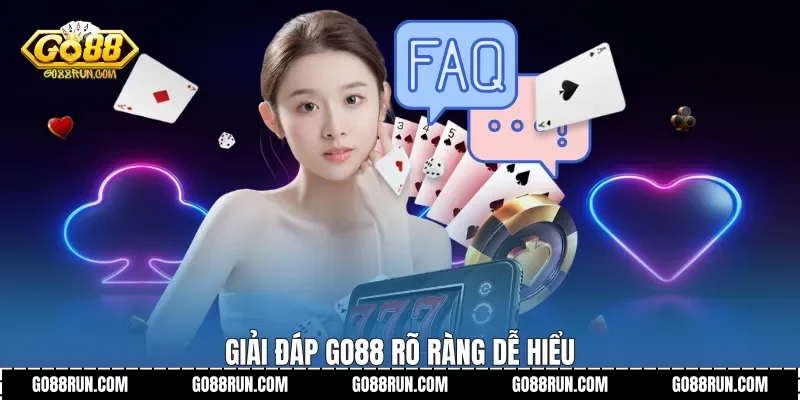 Giải đáp Go88 rõ ràng dễ hiểu