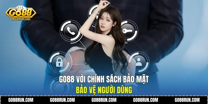 Go88 với chính sách bảo mật bảo vệ người dùng