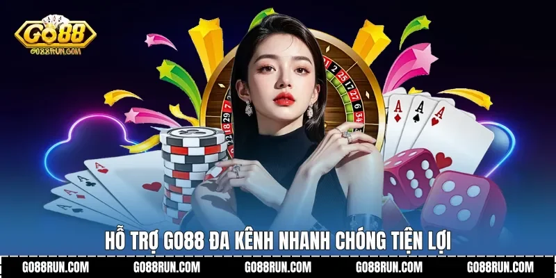 Hỗ trợ Go88 đa kênh nhanh chóng tiện lợi