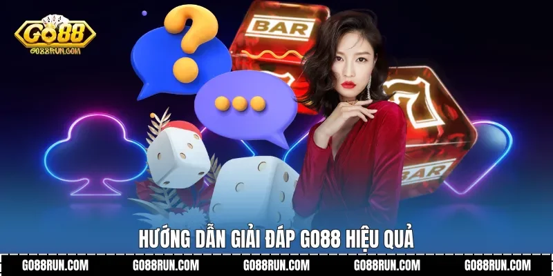 Hướng dẫn Giải đáp Go88 hiệu quả